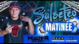  SALSA MATINEE PARA RECORDAR  (LA MEJOR EPOCA DEL 2000) DJ WALTER PROJECT 