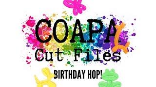 COAPA Cut Files Birthday Hop