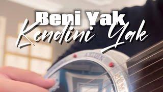 Beni Yak Kendini Yak - Cümbüş Solo