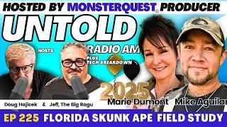 Florida Skunk Ape Field Study with Marie Dumont and Mike Aguilar | Untold Radio AM # 225