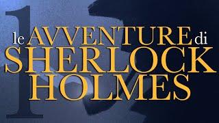 Le avventure di Sherlock Holmes - pt.1 | Conan Doyle | Audiolibro italiano