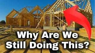 WOOD!  Why Are We Still Building with Lumber and Is There a Better Way?