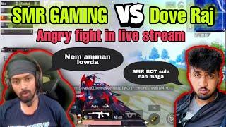 @SMR GAMING scolding @Dove Raj on streem  | angry moment | #smrgaming #doveraj