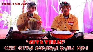 HUT GITA SWARA BALI KE-I_PIDPID 4 MEI 2024_GITA TEBAS