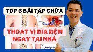 6 Bài Tập Chữa Thoát Vị Đĩa Đệm Ngay Tại Nhà | Bác Sĩ Tiến