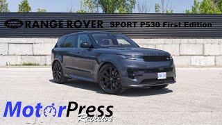 More Power More Everything! The 2023 Range Rover Sport P530 First Edition Review And Track Test