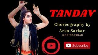 𝐓𝐀𝐍𝐃𝐀𝐕 | Choreography by - Arka Sarkar |