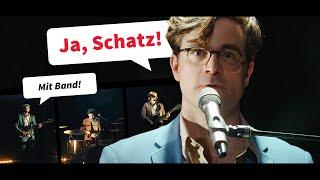 Ja, Schatz! (mit der SchönenGutenA-Band)