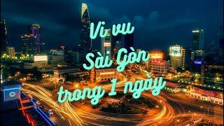 TOP ĐỊA ĐIỂM ĐI CHƠI Ở SÀI GÒN TRONG 1 NGÀY MÀ BẠN NÊN BIẾT