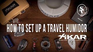 How to Set Up a Travel Humidor with Xikar