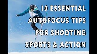 10 Essential Autofocus Tips for Shooting Sports & Fast Action