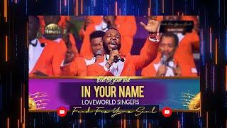 PRAISE NIGHT 18 • "In Your Name" Treasure & Loveworld Singers live with Pastor Chris #praise #live