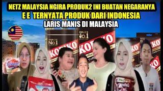 DI KIRA PRODUK MALAYSIA OLEH ORANG MALAYSIA TERNYATA PRODUK INDONESIA