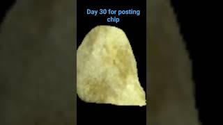 day 30 #chips #bigchips