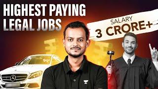 India's TOP PAYING Legal Jobs in 2024 - 3 Crore+ Salaries