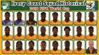 Ivory Coast Squad Historical 2010 | Squad 2010 FIFA World Cup | gtbkaphansport