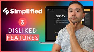 Simplified Review - Top 3 DISLIKED Features