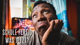 SCHULE FERTIG - Was jetzt?!