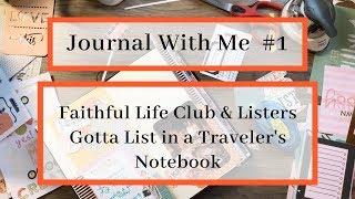 JOURNAL WITH ME #1 | TRG FAITHFUL LIFE & #LISTERSGOTTALIST IN MIDORI TRAVELER'S NOTEBOOK