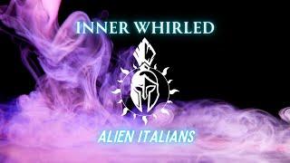 Inner Whirled | Episode 1: Alien Italians