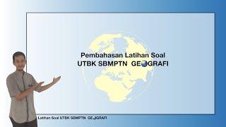 Pembahasan 15 Soal UTBK SBMPTN SOSHUM GEOGRAFI