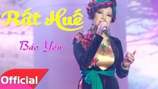 Rất Huế - Bảo Yến [Official Audio]