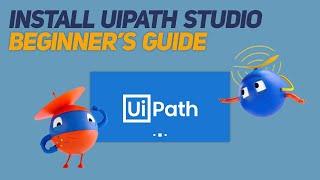 How to install UiPath Studio for Beginners