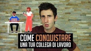 Come conquistare una tua collega di lavoro