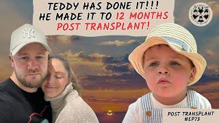 TEDDY REACHED THE 12 MONTHS POST TRANSPLANT MILESTONE! FULL EMOTIONAL REVIEW OF OUR LAST YEAR..#EP73