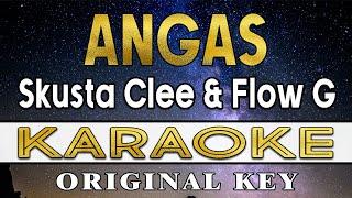 Angas - Skusta Clee & Flow G (Karaoke)