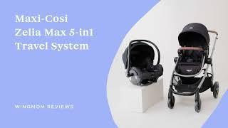 Maxi-Cosi Zelia 5-in-1 Travel System: Review + How to Use It | Strollers + Car Seats