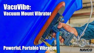 NAVCO VacuVibe: Vacuum Mount Vibrator