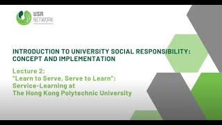 “Learn to Serve, Serve to Learn”: Service-Learning at the Hong Kong Polytechnic University