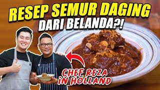 BIKIN SEMUR DAGING ALA CHEF REZA IN HOLLAND DARI BELANDA !