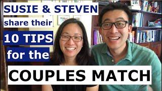 TOP 10 TIPS for the residency couples match!!!