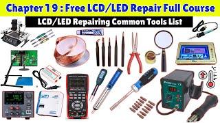 LCD LED TV Repairing Common Tools Basic To Advance Guide | Free LCD LED TV Repairing Course Ch:19