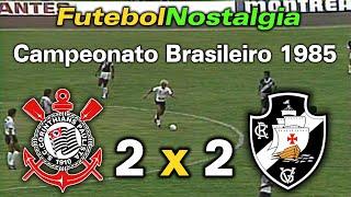 Corinthians 2 x 2 Vasco - 27-01-1985 ( Campeonato Brasileiro )