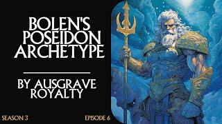 S3E6 - Bolen's Poseidon Archetype