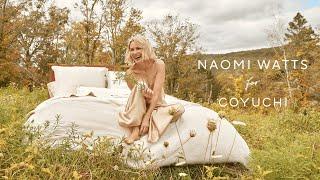 Naomi Watts for COYUCHI