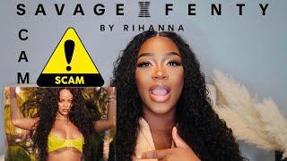 Savage X Fenty IS A SCAM - I was scammed TWICE!