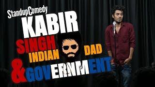 Kabir Singh, Indian Dad & Government || Stand up Comedy || Aditya