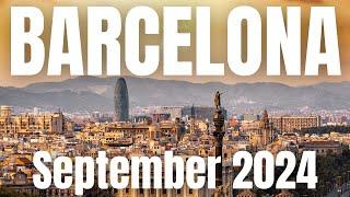 Barcelona Travel Guide to September 2024