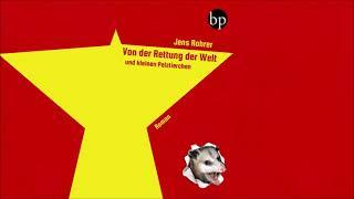 Trailer - Jens Rohrer - Von der Rettung der Welt und kleinen Pelztierchen - Roman