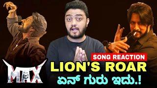 Max Movie Craze Kiccha Sudeep Max Movie Song Reaction Lions Roar Max The Movie