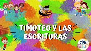 Timoteo y las escrituras | CPR Kids | Familia de Dios Sur Sur