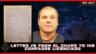 EP #17 PART 2 Letter #2 from el Ch4p0 to his compadre Licenciado