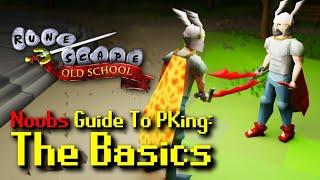 Complete Noobs Guide To PKing: The Basics