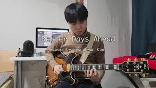 Better Days Ahead (Pat Metheny). SH Kim of BlueSome