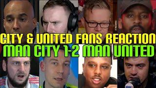 CITY & UNITED FANS REACTION TO MAN CITY 1-2 MAN UNITED | FANS CHANNEL