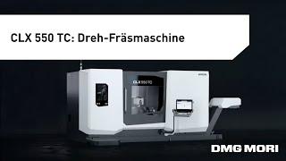 CLX 550 TC: Dreh-Fräsmaschine in neuer Größe